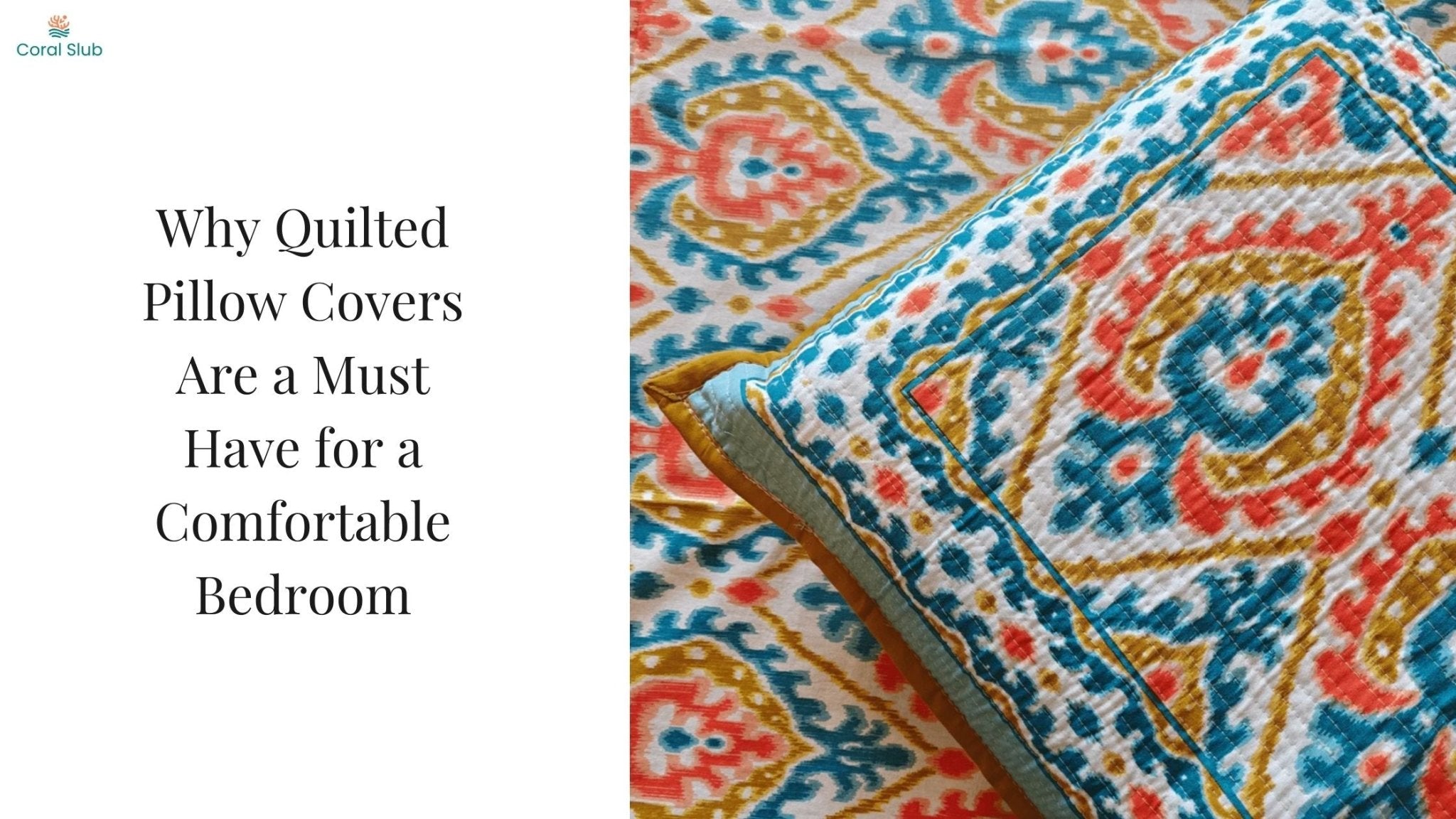 Why Quilted Pillow Covers Are a Must Have for a Comfortable Bedroom